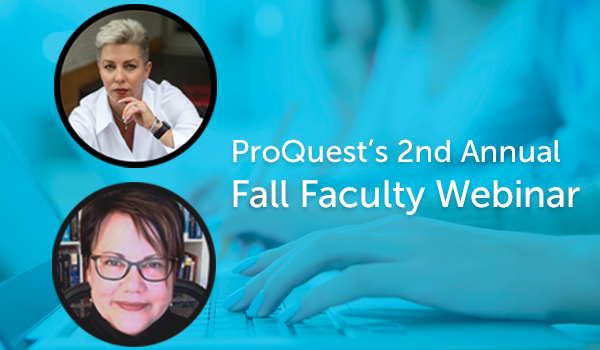 ProQuest第二届秋季年度教师网络研讨会